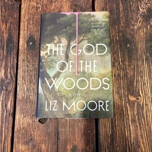 The God of the Woods Hardback Book by Liz Moore